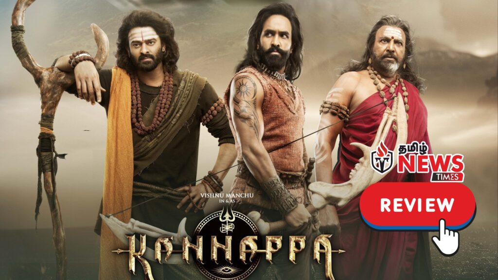Kannappa Review